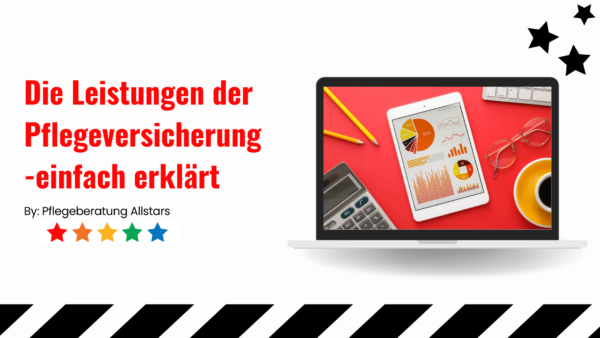 Die Leistungen der Pflegeversicherung - einfach erklärt! Kurs